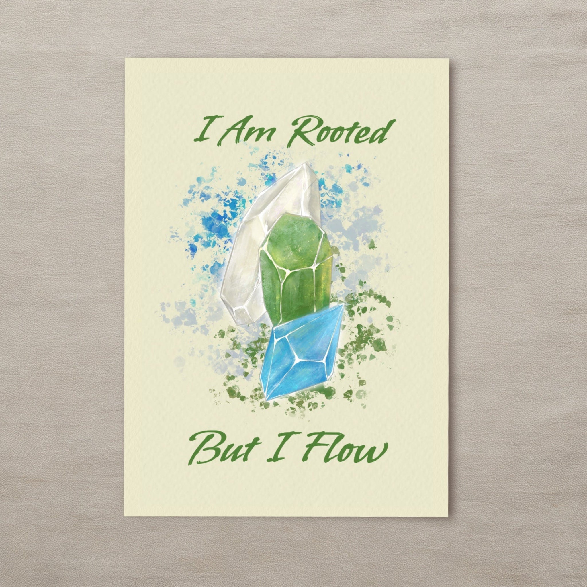 I Am Rooted But I Flow
