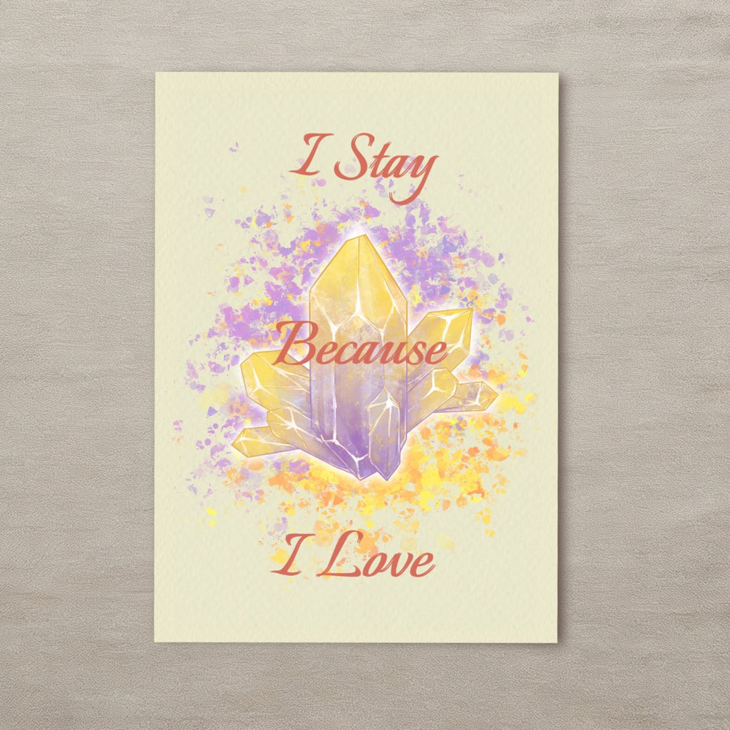 I Stay Because I Love