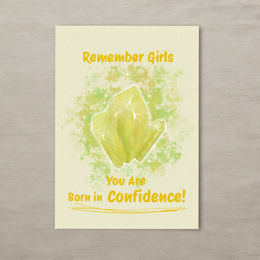 Remember Girls, You are born in Confidence!