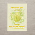 Remember Girls, You are born in Confidence!